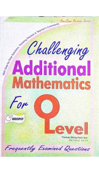 GCE O Level Challenging Additional Mathematics